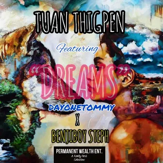 Dreams by Tuan Thigpen