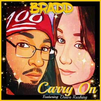 Carry On by Bradd