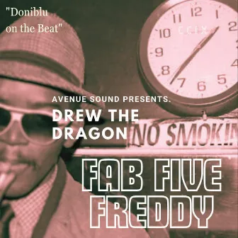 Fab Five Freddy by Drew The Dragon