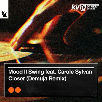 Closer (Demuja Remix) by Carole Sylvan