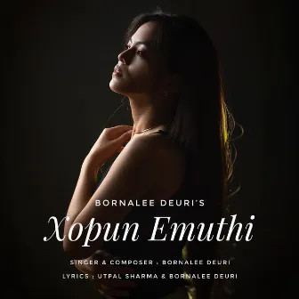 Xopun Emuthi by Bornalee Deuri