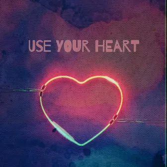 Use Your Heart by Solrac Tracks