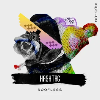 Hashtag by Roofless