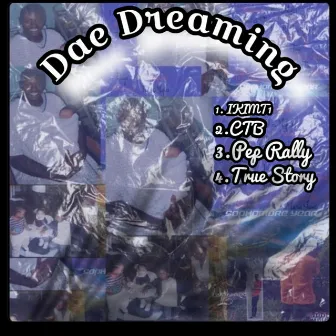 Dae Dreaming by Luh$herrod