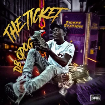 THE TICKET by DB Odog