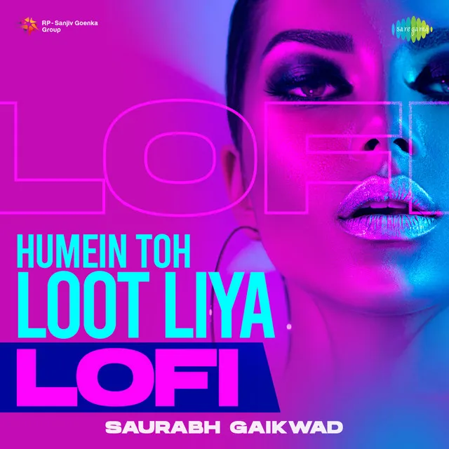 Humein Toh Loot Liya (Lofi)