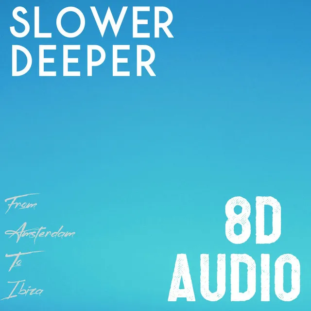 Techno Techno Ibiza - Slower Deeper 8D Audio Edit