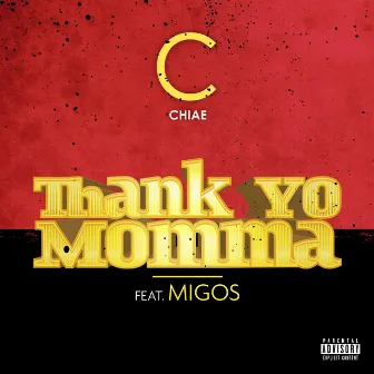 Thank Yo Momma by Chiae