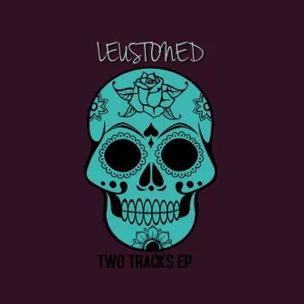 Two Tracks EP by Leustoned