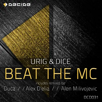 Beat the MC by Urig & Dice