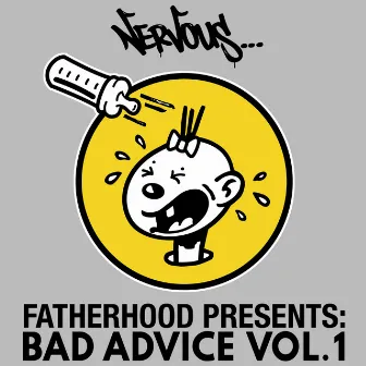 Bad Advice, Vol. 1 (Fatherhood Presents) by Fatherhood