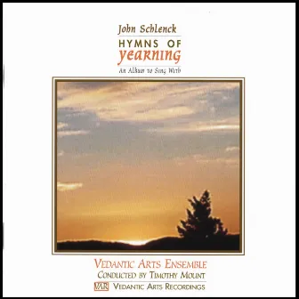 Hymns Of Yearning by John Schlenck