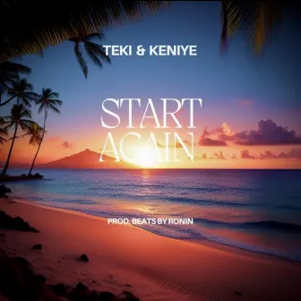 Start Again by TEKI