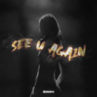 See u again by Zaiah