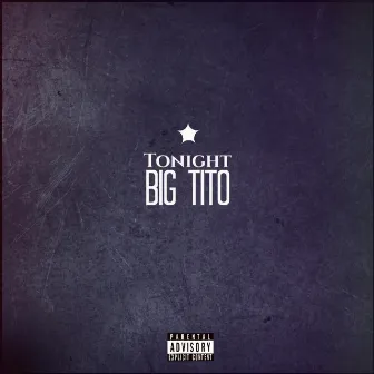 Tonight by Big Tito