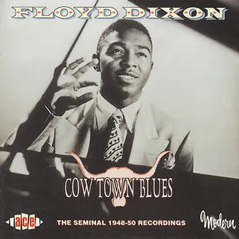 Cow Town Blues by Floyd Dixon