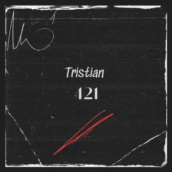 421 by Tristian