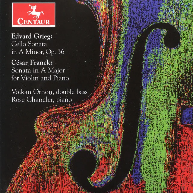 Grieg: Cello Sonata, Op. 36 - Franck: Violin Sonata in A Major