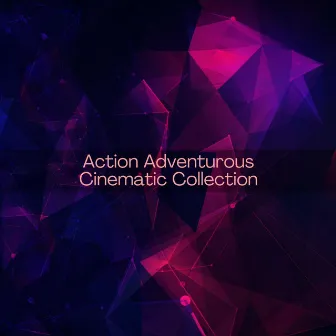 Action Adventurous Cinematic Collection by Daisy Dee