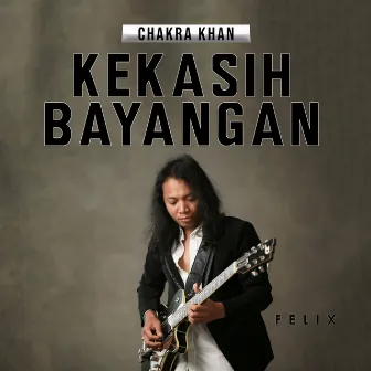 Kekasih Bayangan (Cover) by Felix Irwan