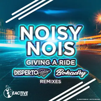 Giving A Ride EP by Noisy Nois