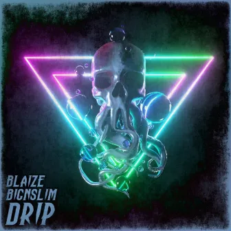 Drip by Big N Slim