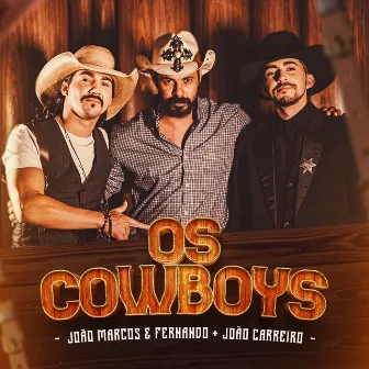 Os Cowboys by João Marcos & Fernando