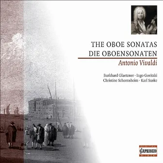 Vivaldi, A.: Oboe Sonatas by Burkhard Glaetzner