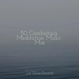 50 Comforting Meditation Music Mix by Musica para Meditar