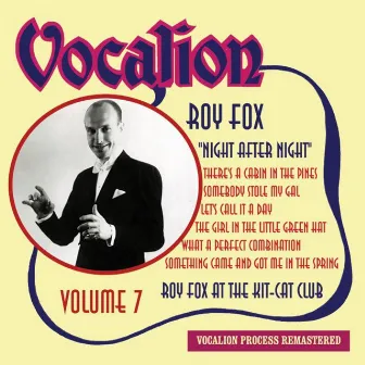 Night After Night, Vol. 7 by Roy Fox