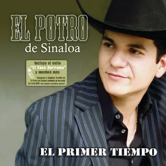 El Primer Tiempo by El Potro De Sinaloa