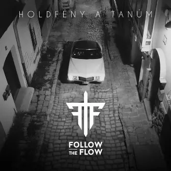 Holdfény A Tanúm by Follow The Flow