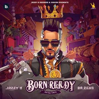 Born Ready by Jazzy B