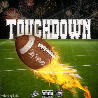 Touch Down by Sky Soprano