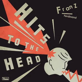 Hits To The Head by Franz Ferdinand