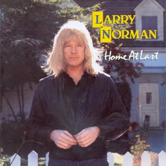 Home At Last by Larry Norman