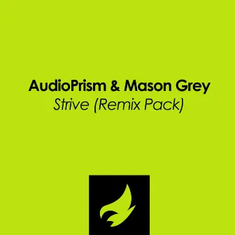 Strive (Remix Pack) by AudioPrism