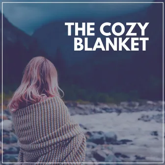 The Cozy Blanket by Insomnia Cure Maestro