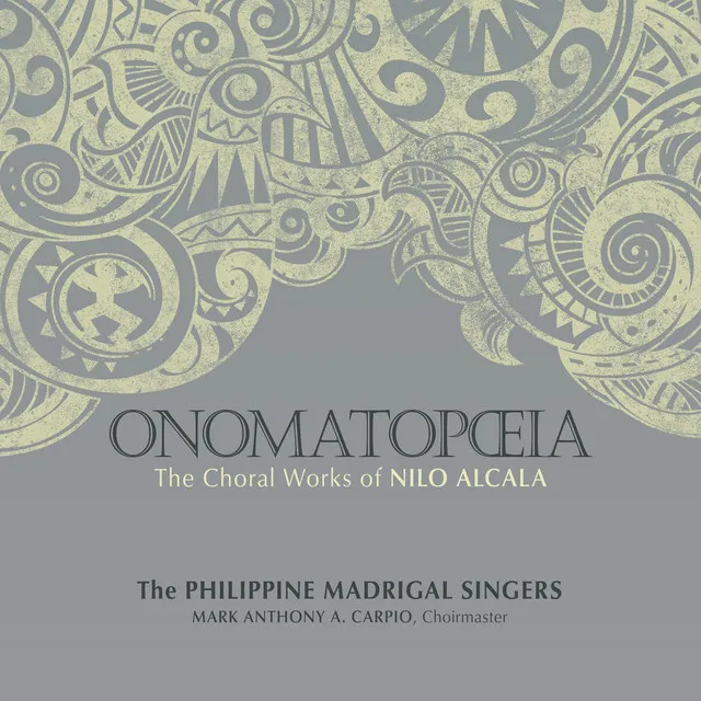 Onomatopoeia: The Choral Works of Nilo Alcala