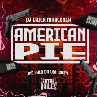 American Pie by DJ ERICK MARCONEX