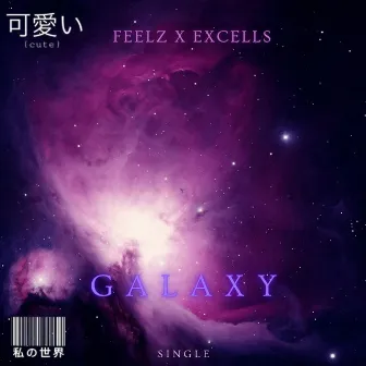 FEELZ X EXCELLS - GALAXY by FEELZOFICIAL 12