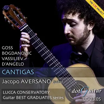 Cantigas (The LM Project - Lucca Conservatory Guitar Best Graduates Series) by Jacopo Aversano