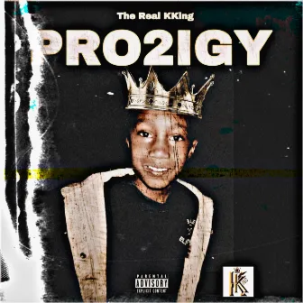 Pro2igy by The Real Kking