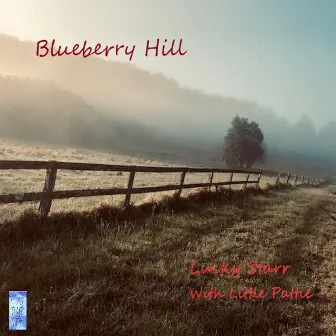 Blueberry Hill by Lucky Starr