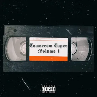 Tomorrow Tapes: Volume 1 by Carter Tomorrow