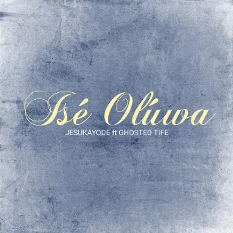 Ise Oluwa by Jesukayode