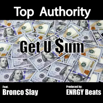 Get U Some by Top Authority