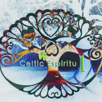 Celtic Espiritu by Irish Voices