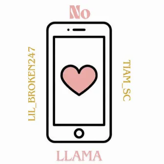 No Llama by Lil_Broken247