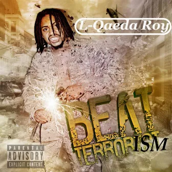 Beat Terrorism by L-Qaeda Roy